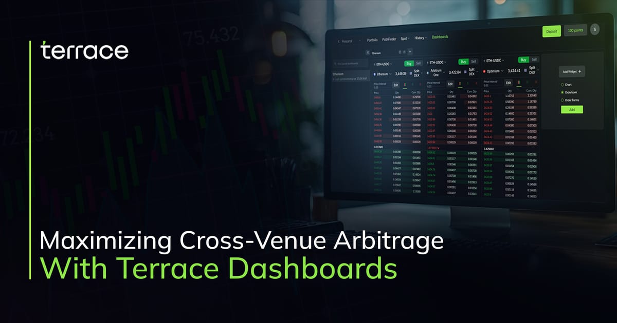 Maximizing Cross-Venue Arbitrage With Terrace Dashboards